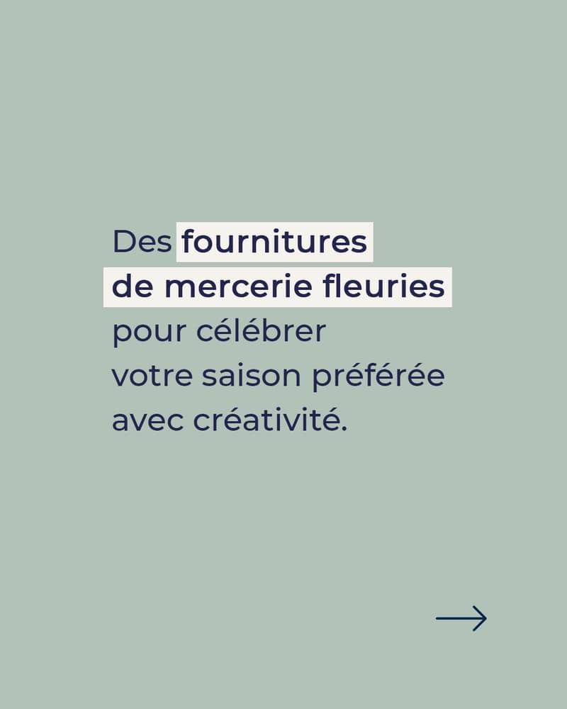 Le printemps est arrivé, faites peau neuve à l’atelier 💐 ! Nos merceries ont déniché pour vous une ribambelle de fournitures créatives fleuries pour embellir vos créations printanières 🌸.