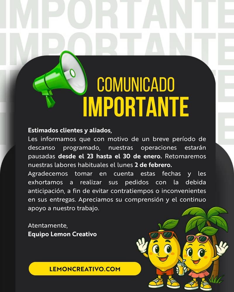 📣Aviso importante: En Lemon Creativo estaremos tomando un breve descanso por vacaciones desde el 23 hasta el 30 de ener