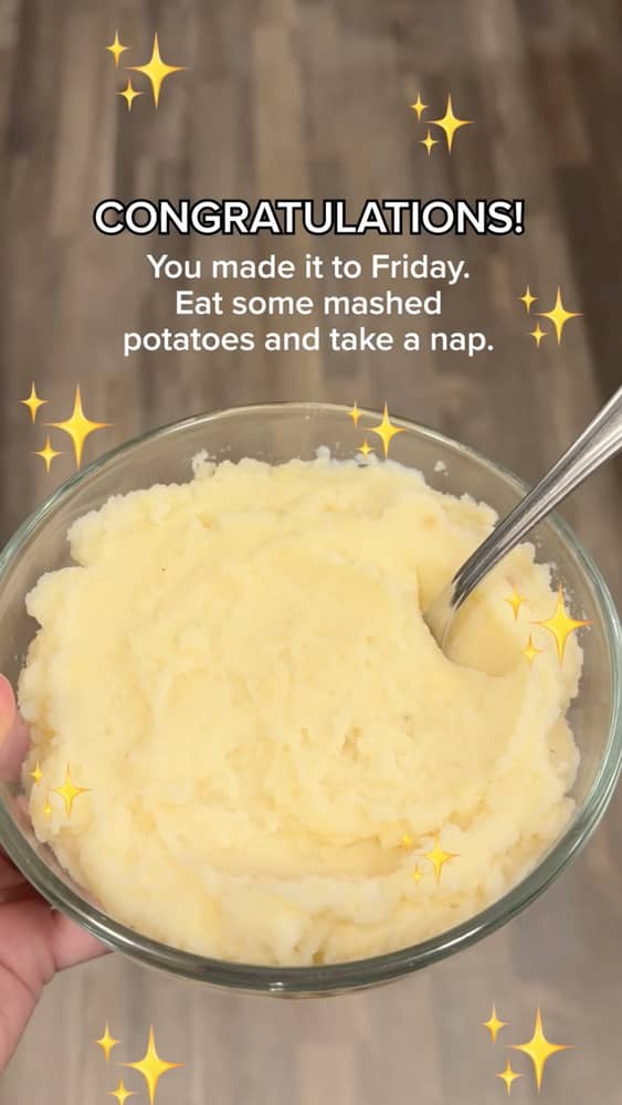 Made it to Friday… reward yourself accordingly 🥔✨