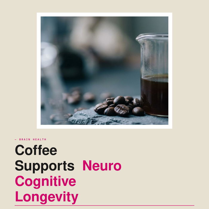 Drinking 3 to 4 cups of coffee daily optimizes Neuro Cognitive Longevity

Neuro Cognitive Longevity describes the preservation of brain function and nervous system health over time. It involves slowing neurodegenerati…