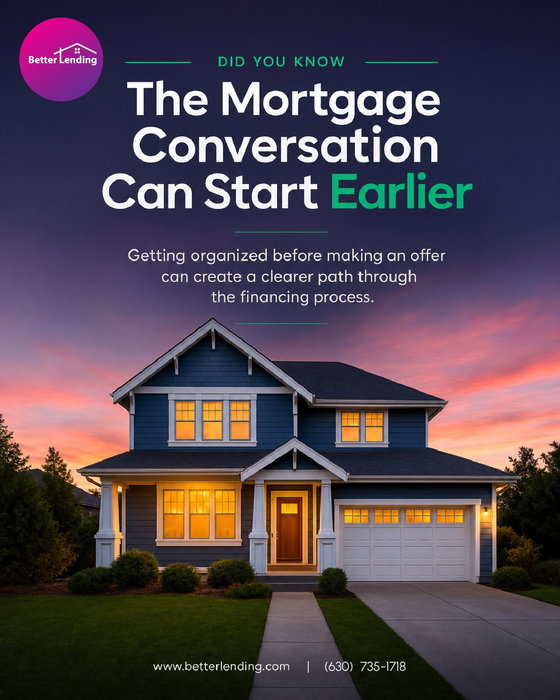 A mortgage application can be stronger before a home is even under contract.

Early conversations about credit, document