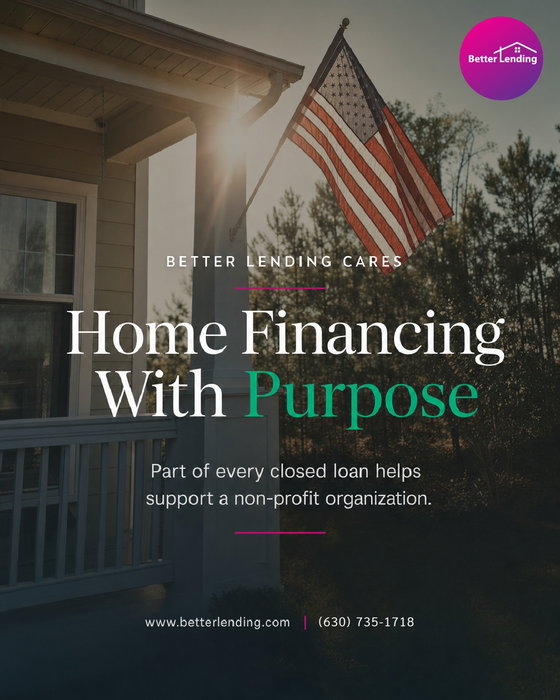 Home financing is about more than paperwork. It can also be part of a bigger purpose.
Better Lending Cares donates part