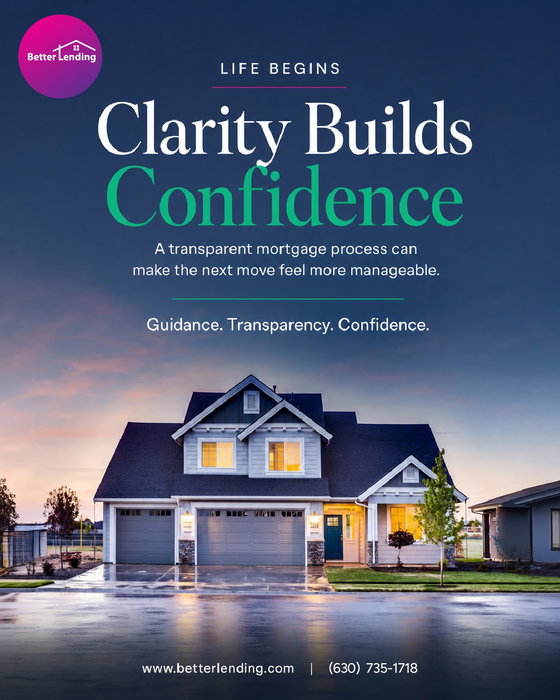 Big home decisions feel different when you have a process that stays clear from the start.

At Better Lending, we believ