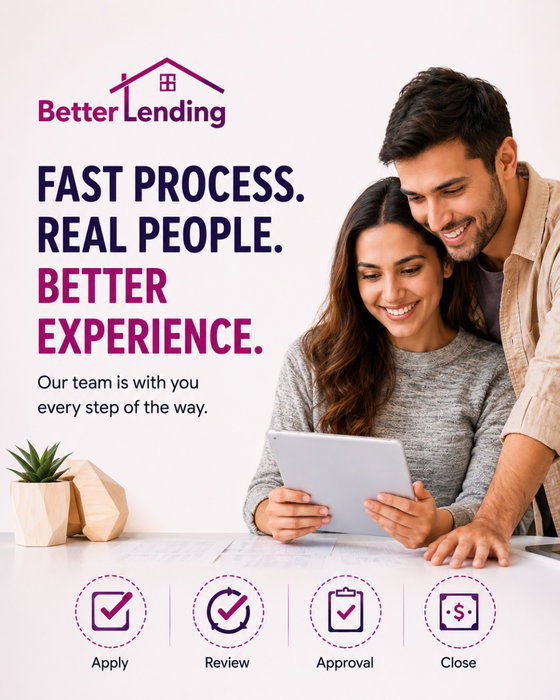 The right mortgage partner makes all the difference. 🤝
At Better Lending, technology speeds things up, but real people