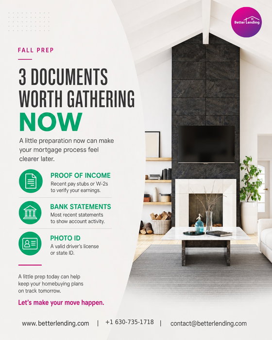 Early fall is a smart time to get your mortgage documents organized before the busiest parts of your home search or refi