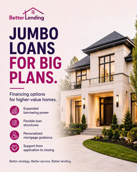 Looking at a higher-value property? Jumbo financing may provide the borrowing flexibility needed for homes above convent