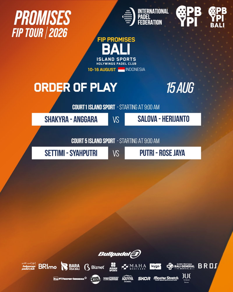 🎾 ORDER OF PLAY — 15 AUGUST
The FIP Promises Bali 2026 action continues! 🔥
Check the schedule and get ready for another day of exciting junior padel.
See you on court! 👀
