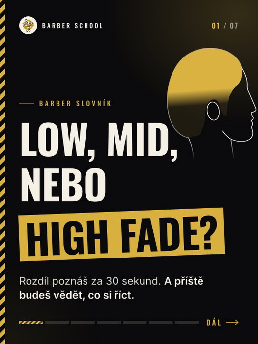 💈 LOW, MID, NEBO HIGH FADE? ✂️
Všechny tři jsou fade. Liší se jen tím, jak vys