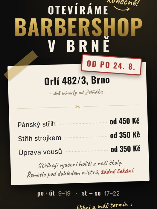Otevíráme barbershop! 💈
Od pondělí 24. 8. stříháme v Brně na Orlí 3 — kousek o