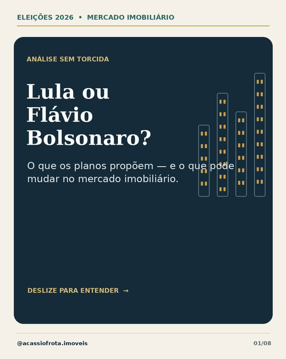 O resultado da eleição não define sozinho o futuro do mercado imobiliário. Neste carrossel, analiso 