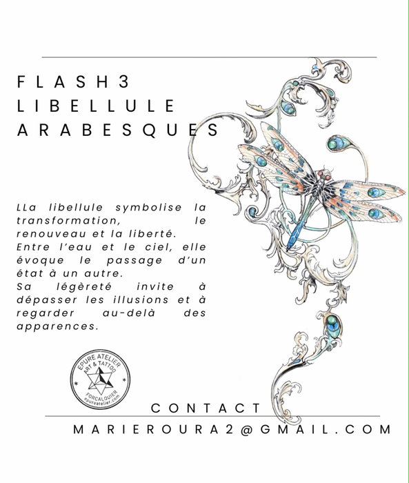 FLASH 3 //// RÉSERVÉ ✨✨
LIBELLULE ET ARABESQUES

Pour réserver ce flash, envoyez-moi un mail à marie