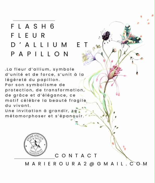 FLASH 6 ////RÉSERVÉ ✨✨✨
FLEUR D’ALLIUM ET PAPILLON

Pour réserver ce flash, envoyez-moi un mail à ma