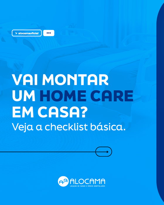 Organizar um home care em casa vai além da cama hospitalar. Existe uma estrutura mínima que torna o cuidado mais seguro