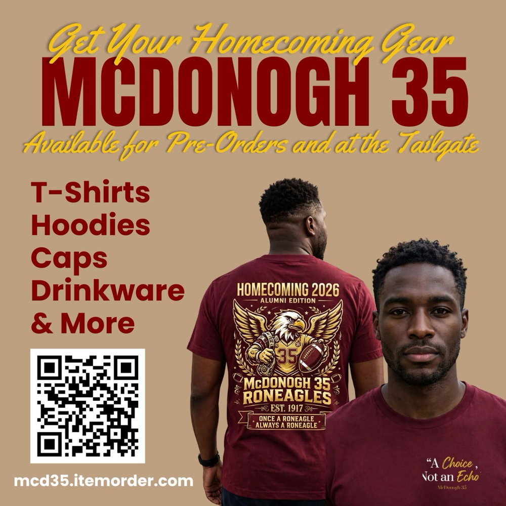 🦅🔥 THEE OFFICIAL ALUMNI HOMECOMING SHIRT! 🔥🦅

RONEAGLES, IT’S TIME TO REP THE LEGACY! ❤️💛

Homecoming 2026 is calling, and you already know we’re showing up and showing OUT! 🦅

🚨 PRESALE IS NOW OPEN! 🚨

Get your THEE Official McDonogh 35 Alumni Homecoming Shirt and wear your Roneagle pride loud and proud!

❤️ One School. One Legacy. One Roneagle Family. 💛

Don’t wait until it’s too late! SECURE YOUR SHIRT TODAY!