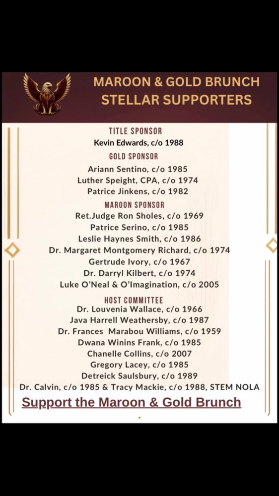 A heartfelt THANK YOU to all of our amazing sponsors! ❤️💛

Your generosity, support, and commitment to THEE McDonogh 35 help us continue creating opportunities, celebrating our legacy, and pouring into our Roneagles. 🦅

We truly appreciate every donation, partnership, and act of support. We couldn’t do it without you!

Rooted in 35, Soaring Together.
Once a Roneagle, Always a Roneagle! ❤️💛🦅
