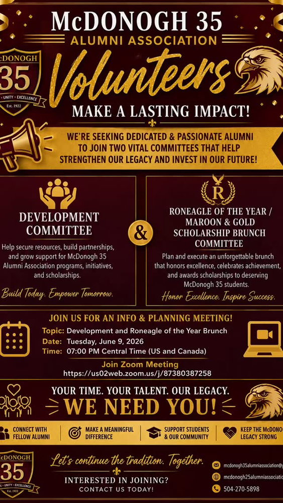 The future of McDonogh 35 Alumni Association starts with us! Join us at our upcoming meetings as we continue building legacy, planning impactful events, supporting our students, and strengthening the bond of Roneagles everywhere. Your voice, ideas, and presence matter.

Once a Roneagle, always a Roneagle. 💛❤️