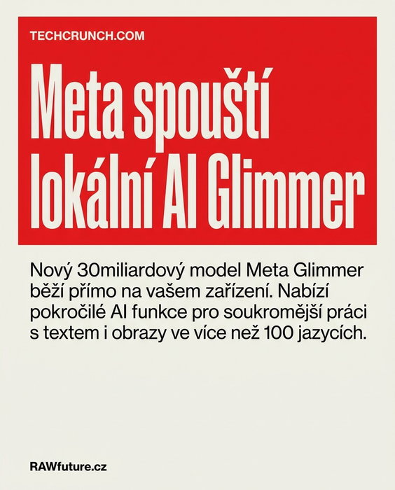 Meta uvedla Glimmer, AI model, který běží lokálně na vašem hardwaru. Zpracovává 
