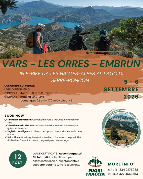 🚵♂️ **VARS – LES ORRES – EMBRUN** 🏔️
Due giorni in e-bike tra le Hautes-Alpes, dai sentieri d’alta quota fino alle acque turchesi del Lago di Serre-Ponçon. Un’avventura che unisce trail, bike park e panorami da sogno. 🇫🇷
📅 **5 – 6 Settembre 2026**
⚙️ Livello intermedio
🔹 Giorno 1: 44 km · 1380 m D+ · S1
🔹 Giorno 2: mattina Bike Park + pomeriggio 22 km · 470 m D+ · S1
✨ Cosa ti aspetta:
✅ La grande traversata Vars–Les Orres tutta in sella
✅ Divertimento e tecnica al Bike Park
✅ Logistica curata (pullman incluso per il rientro alle auto)
✅ Gran finale: discesa fino a Embrun e bagno rigenerante nel lago 🏊♂️
👥 Solo **12 posti** disponibili
🎓 Con Accompagnatori Cicloturistici certificati al tuo fianco per assistenza, orientamento e supporto.
📲 **Prenota ora – MORE INFO:**
Mauri 334 227 5938 · Enrica 327 466 3763
Non lasciarti scappare l’avventura dell’anno. 👉 Scrivici in DM o chiamaci!