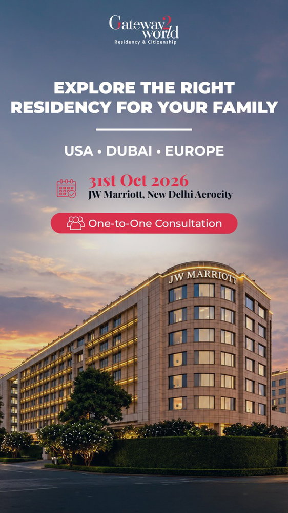 Dubai | USA | European Residency — Meet our expert advisors in person at JW Marriott, New Delhi Aerocity.