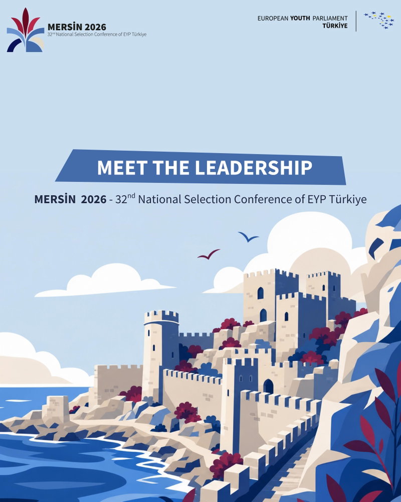 Meet the Leadership of MERSİN 2026! 💙
We are delighted to introduce the Leader