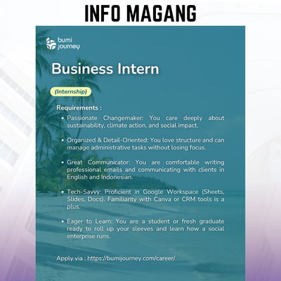 [INFO MAGANG]

Bumi Journey membuka kesempatan magang untuk posisi Business Intern bagi mahasiswa dan fresh graduate yang ingin berkontribusi dalam pengembangan bisnis sekaligus menciptakan dampak positif bagi lingkungan