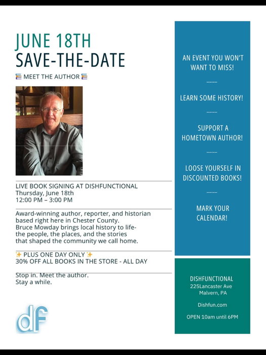 Tomorrow’s the day 🖋️

Join us at Dishfunctional for a live book signing with award-winning author, reporter, and historian Bruce Mowday.

📅 Thursday, June 18
⏰ 12–3 PM

Meet the author, browse his books, and take advantage of 30% off all books in the store—all day long.

Stop in, say hello, and stay awhile.

Dishfunctional
225 Lancaster Ave
Malvern, PA

Monday–Saturday 10–6
Sunday 11–3