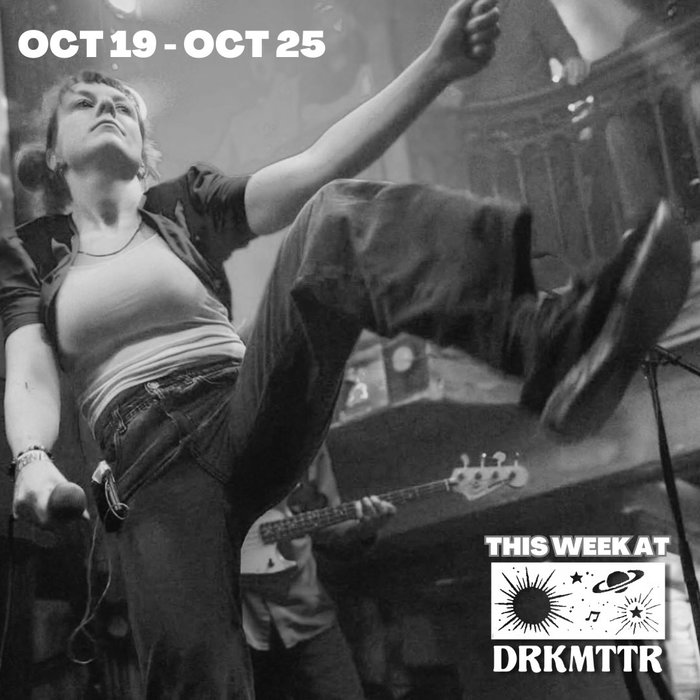 Leaves are crispy and the tunes are HOT 🥵

⬇️ All pre sale tickets can be found on the website calendar - link in bio

10/21 DRKMTTR at the Movies: HALLOWEEN EDITION
10/22 Zero Mob, Confusion’s Prince, Denihilist, Dres Code
10/23 Guerrilla Toss, Screen Star, Knifey
10/25 winterforever, swim team, fadewell, and altalune
