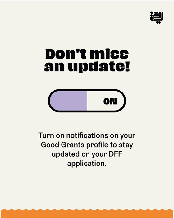 📩 Keep an eye on your inbox and turn on Good Grants notifications so you don’t miss important updates about your Cycle 