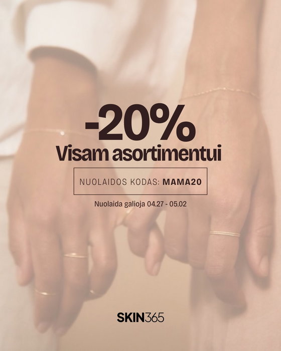 Visam asortimentui -20%!🌷

Artėjant Motinos dienai, norime jus pradžiuginti! Nu