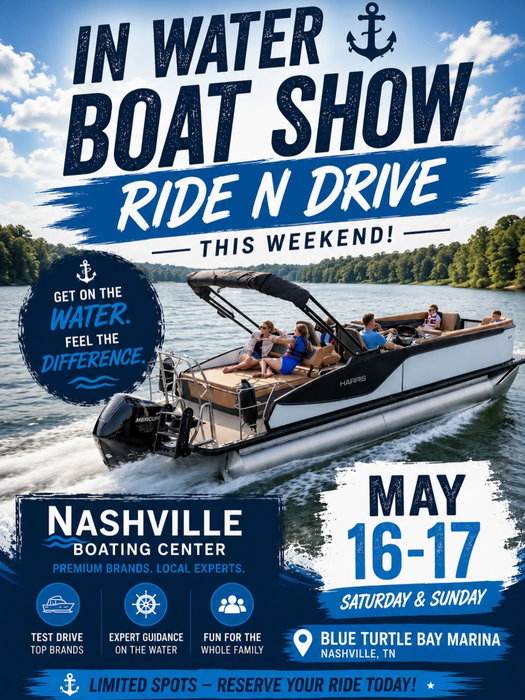 🚤 IN WATER BOAT SHOW + RIDE N DRIVE 🚤

Join us this weekend, May 16–17, here at Blue Turtle Bay Marina for your chance to get out on the water and test drive Nashville Boating Center boats!

Come experience the difference for yourself with hands on ride n drives, expert guidance on the water, and fun for the whole family. Whether you’re seriously shopping or just love being on the lake, this is the perfect way to kick off boating season.

📍 Blue Turtle Bay Marina
📅 May 16–17
☀️ On the water. In the boats. Real experience.

Limited spots available so come early!