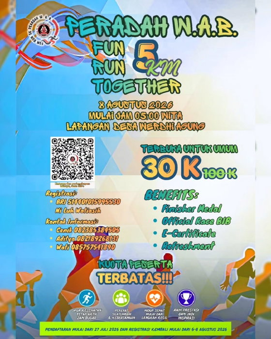 Om Swastiastu ๐
SIAP-SIAP KERINGATAN BARENG DI PERADAH W.A.B. FUN RUN 5KM TOGETHER!
Halo warga Desa Werdhi Agung dan sekitarnya! Mari mulai hidup sehat dari langkah kecil, jaga kebugaran, dan pererat silaturahmi lewat keseruan lari bareng di acara *Peradah W.A.B. Fun Run 5K!*
Acara ini *TERBUKA UNTUK UMUM*, jadi pastikan kamu ajak teman, sahabat, dan keluarga untuk ikut seru-seruan bareng!
*Catat Waktu & Tempatnya!*
๐๏ธ Tanggal: 8 Agustus 2026
โฐ Waktu: Mulai jam 05:00 WITA
๐ Lokasi: Lapangan Desa Werdhi Agung
Hanya dengan biaya pendaftaran super hemat Rp 30.000 (Diskon dari harga normal Rp 100.000!), kamu sudah berhak mendapatkan fasilitas keren berikut:
๐
Finisher Medal
๐ Official Race BIB
๐ E-Certificate
๐ฅค Refreshment
*KUOTA PESERTA SANGAT TERBATAS!!!*
Pendaftaran mulai dibuka tanggal 27 Juli 2026 (Registrasi ulang pada 6-8 Agustus 2026). Jangan sampai menyesal karena kehabisan slot!
*Cara Mendaftar:*
1. Hubungi kontak di bawah ini untuk konfirmasi dan informasi lebih lanjut:
Cenik:082385384505
Aditya:082189268131
Wati: 085757541890
2. Lakukan pembayaran via transfer ke rekening BRI: 514401015995530 (a.n. Ni Luh Watiasih).
3. Scan QR Code yang ada di poster untuk mengecek lintasan dan kelengkapan lainnya.
Mari jaga kesehatan, tetap aktif dan bugar, serta jadi inspirasi buat orang di sekitarmu. Sampai jumpa di garis start!
Om Shanti Shanti Shanti Om ๐
#peradahbolmong
#peradahwab
#funrun