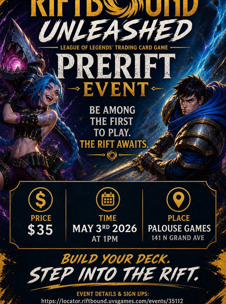 Riftbound Unleashed PreRift event
May 3rd 1pm. Limited Space Available Sign up before the event to secure your participation!