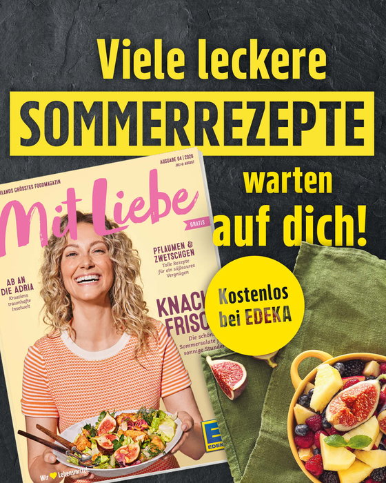☀️ Viele leckere Sommerrezepte warten auf dich! 🥗
Der Sommer ist da – und mit ihm jede Menge Lust auf frische, leichte Küche! 💛
Das erwartet dich im Heft:
Frische Inspirationen: Hol dir die Sonne auf den Teller mit knackig-frischen Sommersalaten, verfeinert mit Feigen. 🥗 🍅 🥒
Süße Früchtchen: Tolle Rezepte rund um Pflaumen & Zwetschgen für ein süß-saures Vergnügen. 😋
Urlaubsfeeling pur: Unter dem Motto „Ab an die Adria" entführen wir dich in Kroatiens traumhafte Inselwelt. 🏖️✈️🌴
📍 Jetzt gratis bei uns im Markt erhältlich. (Nur solange der Vorrat reicht!)