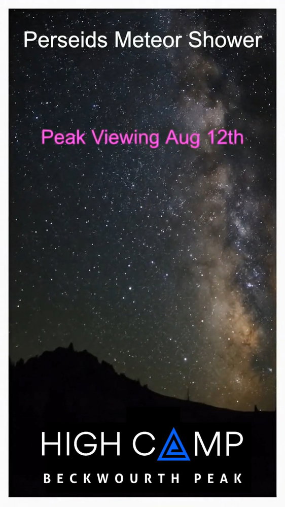 Perseids peaks the night of August 12–13, and High Camp is an amazing place to watch it. We're in a Dark Sky Community…