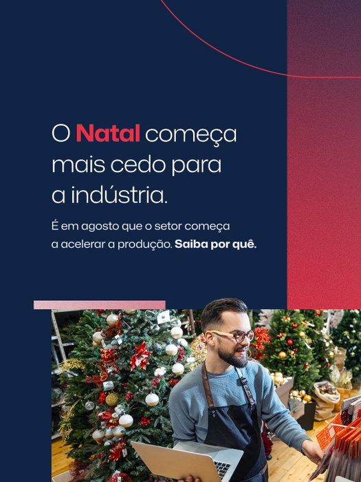 O Natal começa em agosto, pelo menos para a indústria brasileira. Essa antecipação é importante por alguns motivos.

O v