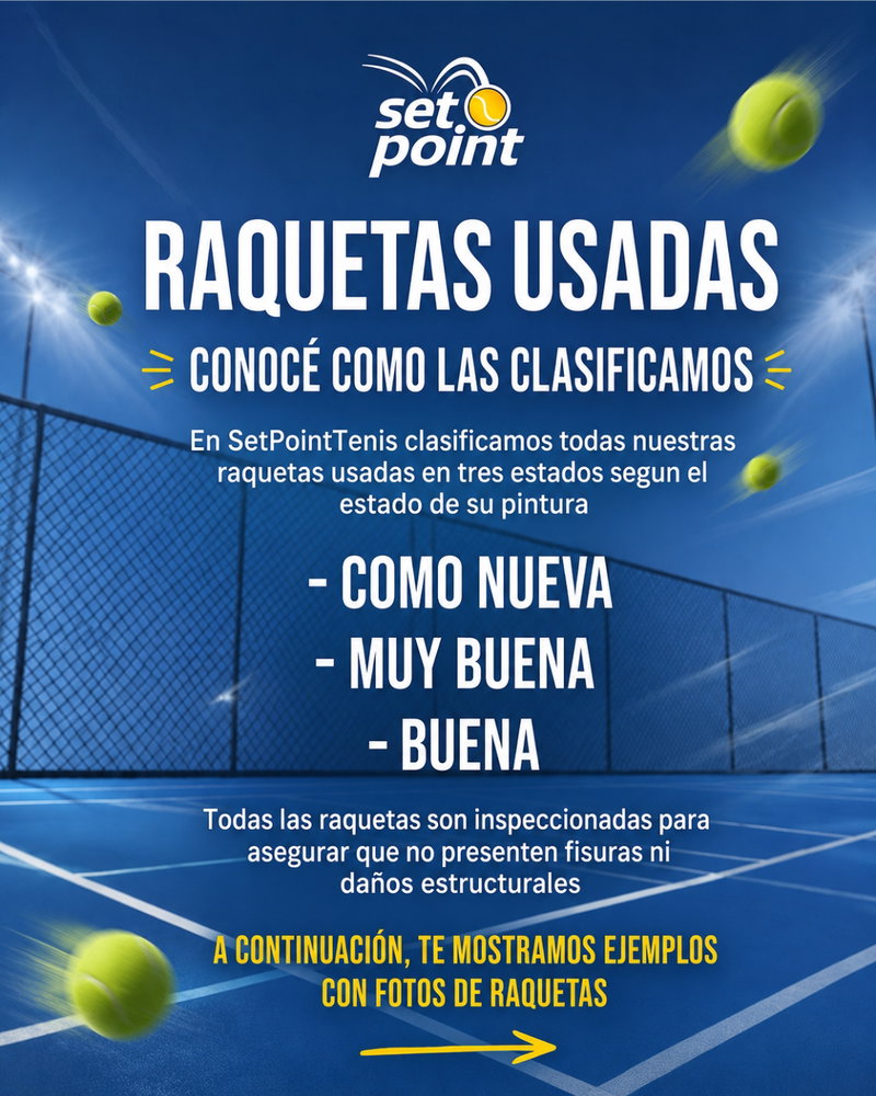 🎾 ¿Qué significa que una raqueta usada esté “Como Nueva”, “Muy Buena” o “Buena”