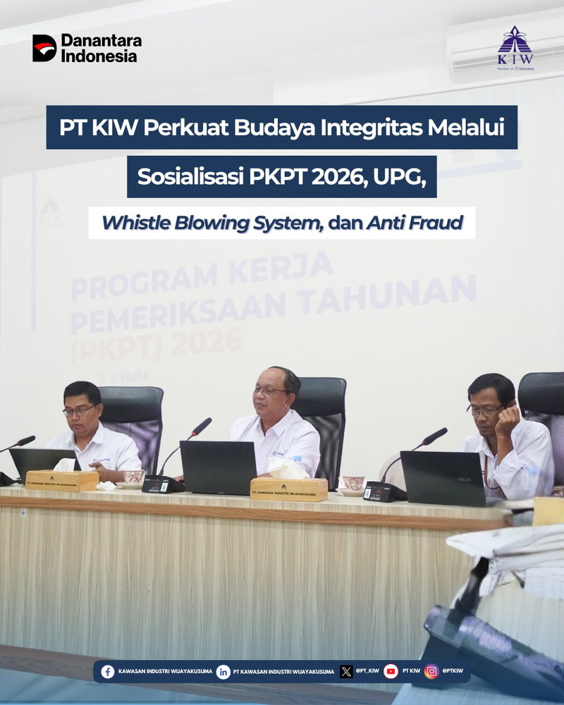 Dalam rangka pelaksanaan Program Kerja Pengawasan Tahunan (PKPT) Internal Audit PT KIW Tahun 2026 serta penguatan implementasi prinsip-prinsip Good Corporate Governance (GCG), PT Kawasan Industri Wijayakusuma (PT KIW) menyelenggarakan Sosialisasi Program Kerja Pengawasan Tahunan (PKPT) Tahun 2026, Unit Pengendalian Gratifikasi (UPG), Whistle Blowing System (WBS), dan Anti Fraud pada Senin, 22 Juni 2026 bertempat di Opsroom PT KIW.

Kegiatan ini dihadiri oleh jajaran manajemen serta perwakilan karyawan PT KIW sebagai bentuk komitmen perusahaan dalam membangun budaya kerja yang berintegritas, transparan, akuntabel, dan berorientasi pada kepatuhan terhadap peraturan yang berlaku.

Melalui sosialisasi ini, peserta mendapatkan pemahaman mengenai rencana pengawasan Internal Audit Tahun 2026, mekanisme pelaporan melalui Whistle Blowing System (WBS), pengendalian gratifikasi melalui Unit Pengendalian Gratifikasi (UPG), serta upaya pencegahan dan penanganan fraud di lingkungan perusahaan.

Kegiatan ini menjadi bagian dari langkah berkelanjutan PT KIW dalam memperkuat sistem pengendalian internal dan menciptakan lingkungan kerja yang profesional serta mendukung terwujudnya tata kelola perusahaan yang baik dan berkelanjutan.

#PTKIW #GCG #PKPT2026
