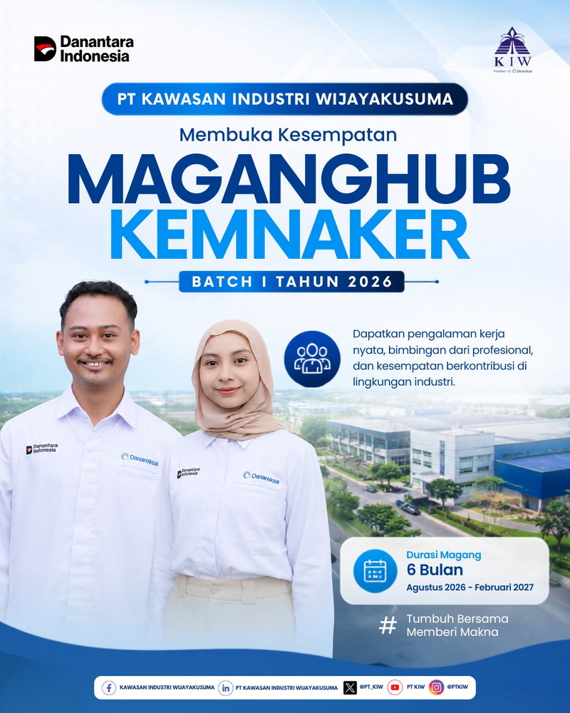 PT Kawasan Industri Wijayakusuma (PT KIW) membuka kesempatan bagi para fresh graduate untuk bergabung dalam Program MagangHub Kementerian Ketenagakerjaan (Kemnaker) Batch I Tahun 2026.

Program ini merupakan program magang resmi yang dirancang untuk memberikan pengalaman kerja nyata di dunia industri melalui pendampingan langsung oleh mentor profesional selama 6 (enam) bulan. Melalui program ini, peserta tidak hanya memperoleh pengalaman bekerja di lingkungan BUMN, tetapi juga berkesempatan mengembangkan kompetensi, keterampilan, serta kesiapan memasuki dunia kerja.

Peserta magang akan ditempatkan di berbagai department PT KIW, antara lain:
📌 Accounting Intern
📌 Finance & Tax Intern
📌 Production Intern (Water Treatment Plant)
📌 Environment & HSE Intern
📌 Maintenance Intern
📌 ICT Intern
📌 Corporate Communication & CESR Intern
📌 Business Process & Compliance Intern
📌 Human Capital Intern

Timeline Pendaftaran:
🗓️ 16–28 Juli 2026 — Pendaftaran Peserta
🗓️ 29 Juli–5 Agustus 2026 — Rekrutmen dan Pengusulan Peserta
🗓️ 7 Agustus 2026 — Seleksi Nasional & Pengumuman Peserta
🗓️ 10 Agustus 2026 — Hari Pertama Magang

Daftarkan melalui link dibawah ini :
maganghub.kemnaker.go.id

Bagi para lulusan baru yang ingin memperoleh pengalaman profesional sekaligus berkontribusi dalam pengembangan kawasan industri nasional, inilah kesempatan untuk memulai perjalanan karier bersama PT Kawasan Industri Wijayakusuma.

Mari bertumbuh, belajar, dan berkarya bersama kami.

#MagangHub #Kemnaker #PTKIW #FreshGraduate #Internship #BUMN #CareerOpportunity