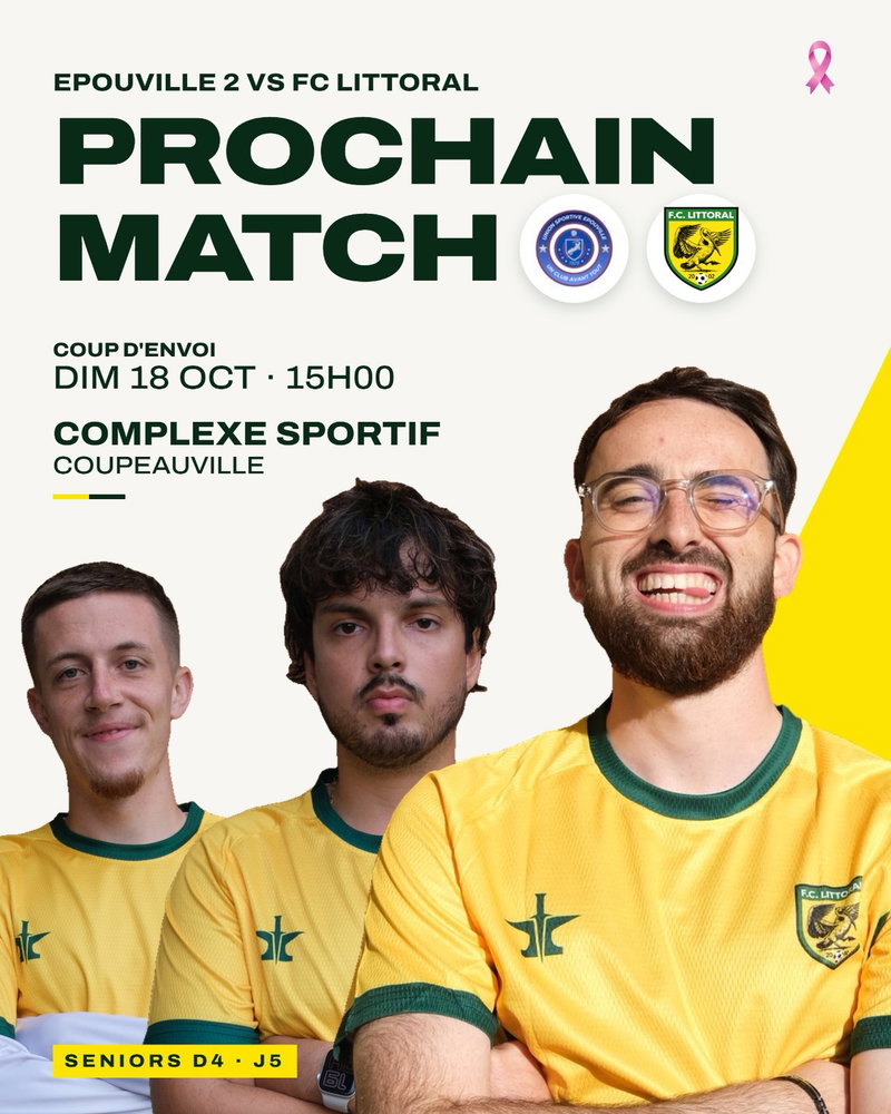 Publication Instagram du F.C. Littoral : 🟡 J5 — UN GROS DÉFI NOUS ATTEND ! Direction Épouville pour un choc face au leader du championnat ! 💥 Après notre belle