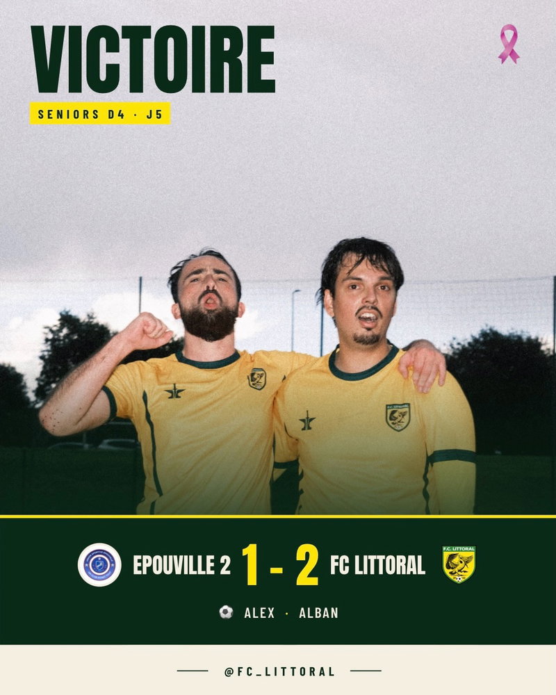 Publication Instagram du F.C. Littoral : 🟢 J5 — UNE VICTOIRE DE CARACTÈRE ! 💥 Le Littoral fait tomber le leader ! Une grosse victoire à l’extérieur face au pre