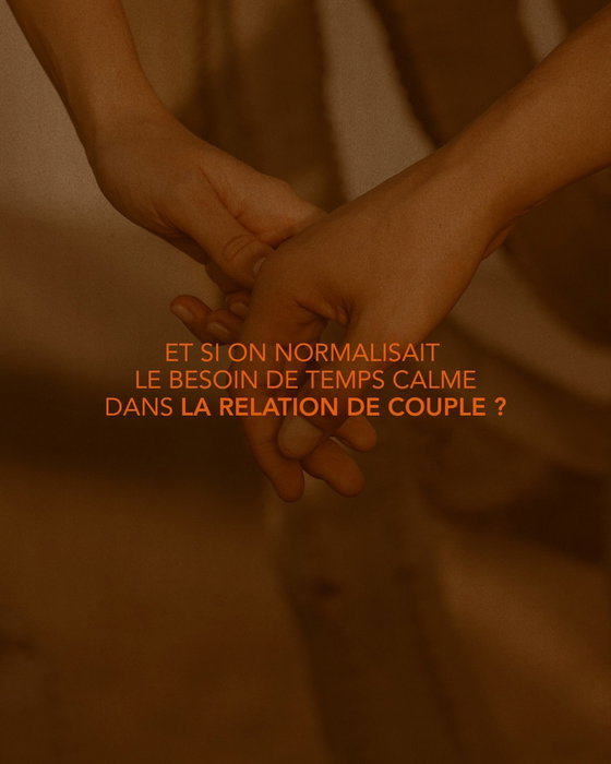 💛 Et si on normalisait le besoin de temps calme dans la relation de couple ?