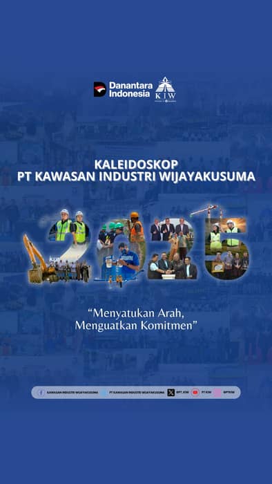 Sepanjang tahun 2025 menjadi periode penting bagi PT Kawasan Industri Wijayakusuma (KIW) dalam menorehkan berbagai capaian strategis dan kemajuan berkelanjutan. Melalui komitmen terhadap good corporate governance, penguatan business process, serta sinergi seluruh insan perusahaan, KIW terus melangkah sebagai kawasan industri yang adaptif, kompetitif, dan berdaya saing tinggi.

Beragam prestasi berhasil diraih sepanjang tahun, baik di tingkat regional maupun nasional, sebagai bentuk pengakuan atas konsistensi KIW dalam pengelolaan kawasan industri, implementasi program Corporate Social Responsibility (CSR), serta penerapan prinsip Environmental, Social, and Governance (ESG) secara berkelanjutan.

Di sisi internal, KIW terus mendorong pengembangan human capital melalui peningkatan kompetensi, budaya kerja kolaboratif, serta penguatan nilai-nilai perusahaan. Sementara itu, dari aspek bisnis dan operasional, optimalisasi layanan, penguatan infrastruktur kawasan, serta transformasi digital menjadi fokus utama dalam mendukung pertumbuhan perusahaan.

Kaleidoskop 2025 menjadi refleksi atas perjalanan penuh dedikasi, kerja keras, dan inovasi. Dengan semangat continuous improvement, PT KIW berkomitmen untuk terus tumbuh, memberikan nilai tambah bagi pemangku kepentingan, serta berkontribusi nyata bagi pembangunan ekonomi dan industri nasional.

#KIW2025 #KaleidoskopKIW #IndustrialExcellence #SustainableGrowth #ESG #CSR #HoldingBUMNDanareksa