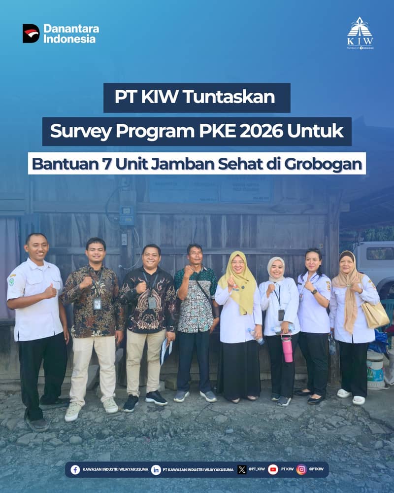 Tim Tanggung Jawab Sosial dan Lingkungan (TJSL) PT Kawasan Industri Wijayakusuma (KIW) kembali melaksanakan kegiatan survey lapangan dalam rangka mendukung Program Pengentasan Kemiskinan Ekstrem (PKE) Tahun 2026 di Desa Ngrandu, Kecamatan Geyer, Kabupaten Grobogan.

Kegiatan ini dilaksanakan bersama Dinas Penanaman Modal dan PTSP Provinsi Jawa Tengah, Dinas Kesehatan Provinsi Jawa Tengah, Dinas Kesehatan Kabupaten Grobogan, Kepala Puskesmas Grobogan, serta Internal Audit PT KIW sebagai bentuk kolaborasi lintas sektor untuk memastikan program berjalan efektif dan tepat sasaran.

Pada survey kali ini, PT KIW menegaskan komitmennya untuk kembali berkontribusi dalam penanganan kemiskinan di desa dampingan OPD Jawa Tengah melalui intervensi program Bantuan Pembangunan Jamban Sehat sebanyak 7 unit bagi masyarakat yang membutuhkan.

Pelaksanaan survey dilakukan secara langsung untuk memastikan kesesuaian data penerima manfaat berdasarkan prinsip by name by address (BNBA), sehingga bantuan yang diberikan dapat menjawab kebutuhan masyarakat serta memberikan dampak nyata bagi peningkatan kualitas kesehatan dan lingkungan.

Melalui langkah ini, PT KIW berharap program TJSL perusahaan dapat terus menghadirkan manfaat berkelanjutan serta mendukung peningkatan kesejahteraan masyarakat di wilayah Jawa Tengah.

#TJSLKIW #CSRKIW #PKE2026 #JambanSehat #PTKIW