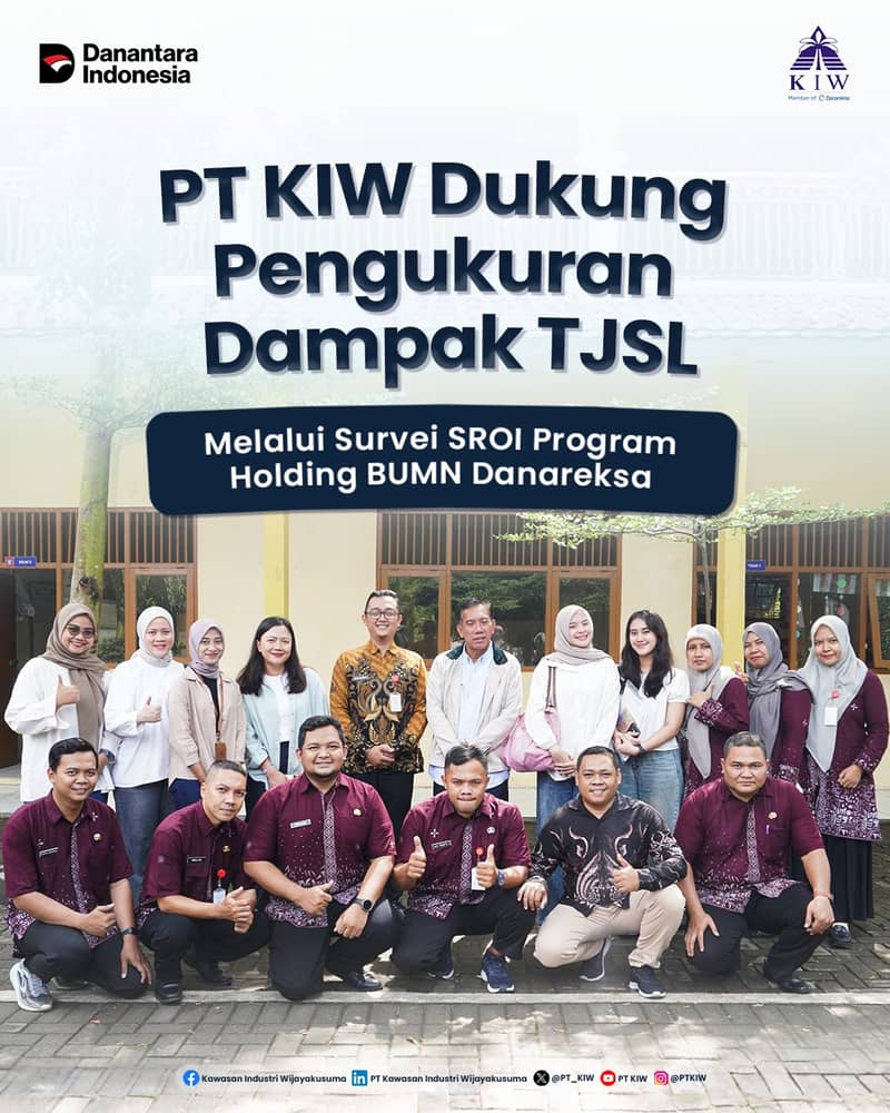PT Kawasan Industri Wijayakusuma (KIW) sebagai bagian dari Holding BUMN Danareksa telah menyelesaikan pelaksanaan survei Social Return on Investment (SROI) pada 19 Desember 2025, sebagai bagian dari evaluasi dampak program Tanggung Jawab Sosial dan Lingkungan (TJSL).

Survei ini mencakup dua program utama, yaitu Beasiswa Danareksa Bestari serta renovasi Sekolah Dasar Negeri Randugarut, yang bertujuan untuk mengukur manfaat sosial, pendidikan, dan keberlanjutan yang dihasilkan bagi para penerima manfaat dan lingkungan sekitar. Kegiatan survei dilaksanakan oleh konsultan independen dari Surveyor Indonesia guna memastikan proses pengukuran berjalan objektif, terukur, dan akuntabel.

Pelaksanaan survei SROI ini merupakan wujud nyata komitmen PT KIW dalam memastikan bahwa setiap program TJSL tidak hanya terlaksana, tetapi juga memberikan dampak positif yang berkelanjutan dan sejalan dengan nilai-nilai Holding BUMN Danareksa dalam menciptakan nilai bersama bagi masyarakat.