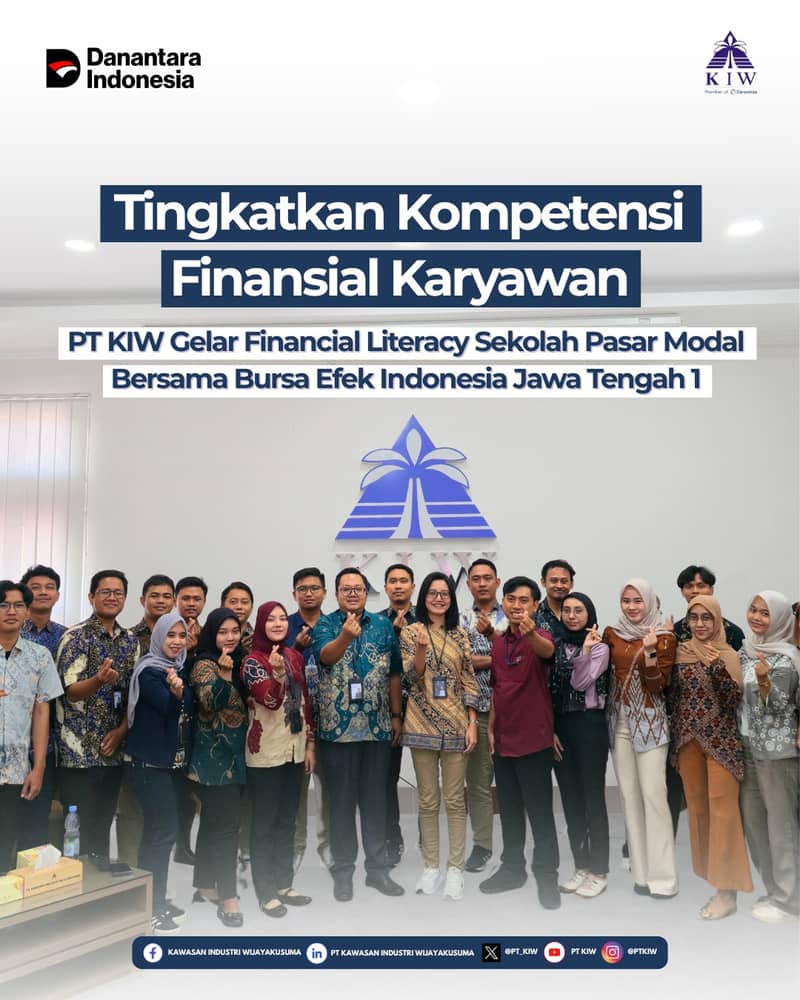 PT Kawasan Industri Wijayakusuma (PT KIW) menyelenggarakan kegiatan Financial Literacy Sekolah Pasar Modal bersama Kantor Perwakilan Bursa Efek Indonesia (BEI) Jawa Tengah 1 pada Rabu, 13 Mei 2026 bertempat di Operasional Room PT KIW. Kegiatan ini diikuti oleh seluruh karyawan sebagai upaya perusahaan dalam meningkatkan wawasan, kompetensi, serta pemahaman terkait perencanaan keuangan dan investasi di era modern.

Pelatihan ini menjadi langkah positif PT KIW dalam mendukung pengembangan kualitas sumber daya manusia, tidak hanya dalam bidang pekerjaan, namun juga dalam pengelolaan finansial pribadi yang lebih terarah dan berkelanjutan.

Dalam sesi pengenalan, peserta mendapatkan materi mengenai dasar-dasar financial planning, pengenalan investasi di pasar modal bersama Bursa Efek Indonesia, hingga tahapan memulai investasi yang aman dan bijak. Selain itu, peserta juga diperkenalkan dengan aplikasi investasi bersama pihak sekuritas guna memberikan gambaran langsung terkait proses investasi secara praktis dan mudah dipahami.

Melalui kegiatan ini, diharapkan seluruh karyawan PT KIW dapat memiliki pemahaman yang lebih baik mengenai pentingnya literasi keuangan serta mampu mengambil keputusan finansial yang cerdas dan bertanggung jawab di masa depan.

PT KIW terus berkomitmen untuk menghadirkan berbagai program pengembangan kompetensi guna menciptakan SDM yang unggul, adaptif, dan siap menghadapi perkembangan zaman.

#PTKIW #KIWinners #BursaEfekIndonesia #FinancialLiteracy