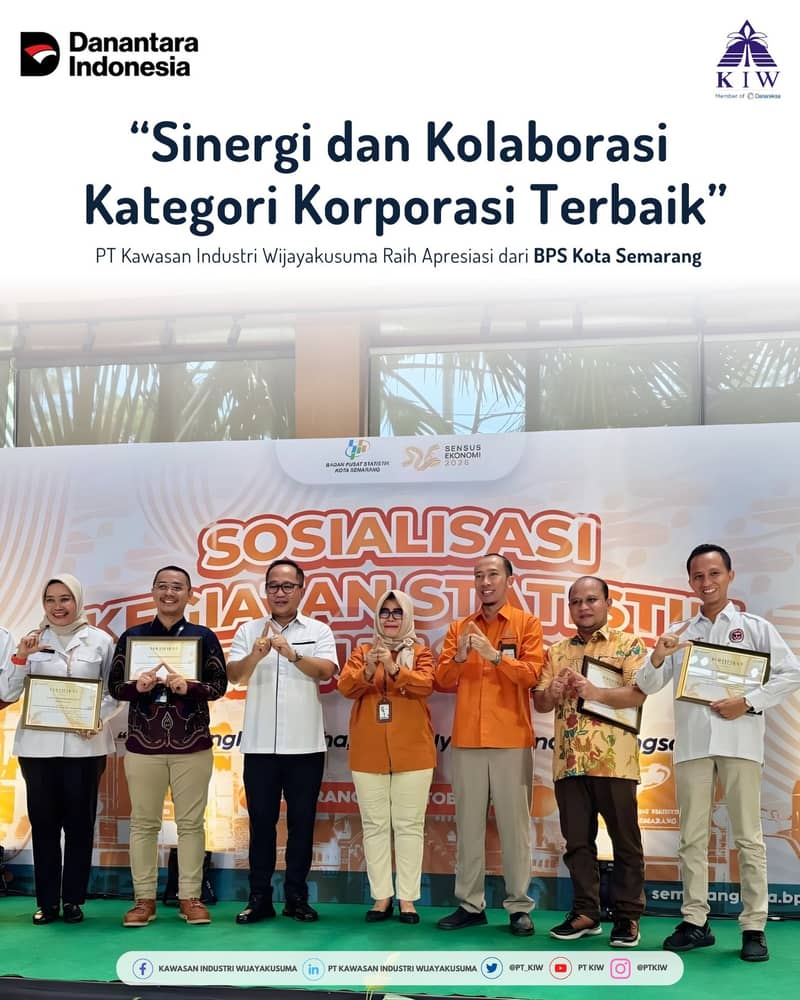 PT Kawasan Industri Wijayakusuma (KIW) sebagai bagian dari Holding BUMN Danareksa meraih apresiasi dari Badan Pusat Statistik (BPS) Kota Semarang sebagai Pemenang “Sinergi dan Kolaborasi Kategori Korporasi Terbaik” pada kegiatan sosialisasi statistik tahun 2025 bertema “Jejak Langkah Usaha, Potret Nyata Ekonomi Bangsa”, yang diselenggarakan pada 15 Oktober 2025 di Openaire Resto Semarang.

Acara ini turut dihadiri oleh Wakil Wali Kota Semarang, Kepala BPS Provinsi Jawa Tengah, serta Kepala BPS Kota Semarang sebagai bentuk dukungan terhadap penguatan ekosistem data nasional.

Apresiasi ini menjadi wujud nyata kontribusi KIW dalam mendukung pembangunan ekonomi berbasis data, khususnya di sektor Industri Manufaktur, Perdagangan, dan Jasa Keuanga, tiga sektor strategis yang berperan penting dalam peningkatan nilai tambah, ekspor, daya saing nasional, serta penciptaan lapangan kerja.

Melalui kolaborasi aktif dengan BPS, KIW berkomitmen menghadirkan data yang akurat, terukur, dan tepat waktu sebagai fondasi perencanaan pembangunan ekonomi yang berkelanjutan.

#KIW #BPS #SinergiData #Statistik2025 #KolaborasiUntukBangsa